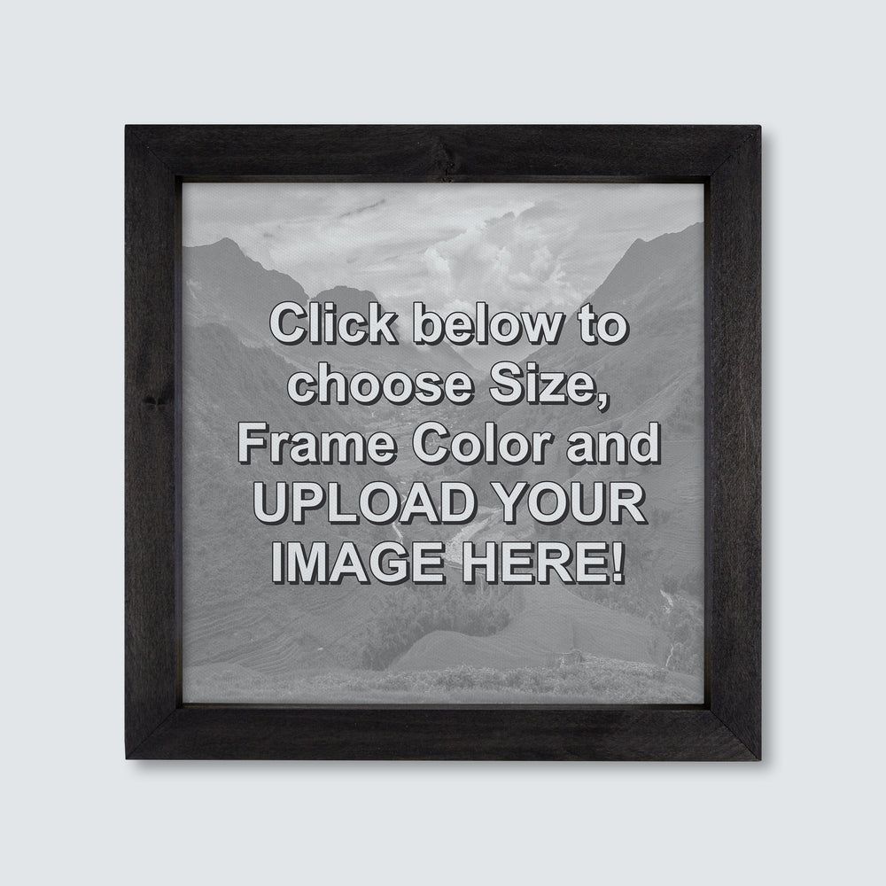
                  
                    Custom Wood Framed Canvas Print
                  
                